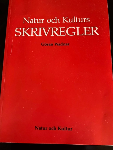 Natur och kulturs skrivregler; Göran Wadner; 1994