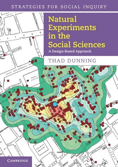 Natural experiments in the social sciences : a design-based approach; Thad Dunning; 2012