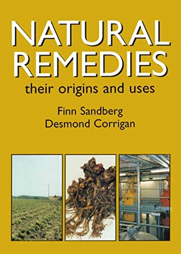 Natural remedies : their origins and uses; Finn Sandberg; 2001