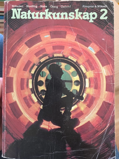 Naturkunskap för gymnasieskolans 2-åriga och 3-åriga linjer. 2,; Göte Nilheden; 1986