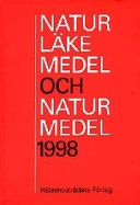 Naturläkemedel och naturmedel. 1998; Hälsokostrådet; 1998