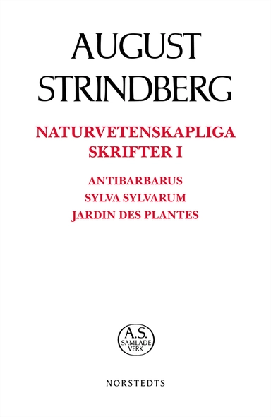 Naturvetenskapliga Skrifter I; August Strindberg; 2018