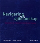 Navigering och sjömanskap : [för fritidsbåtar inomskärs och utomskärs]. · Övningshäfte