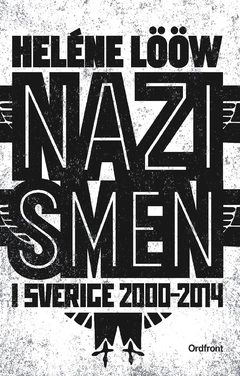 Nazismen i Sverige 2000-2014