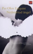 Nedstörtad ängel; Per Olov Enquist; 1995