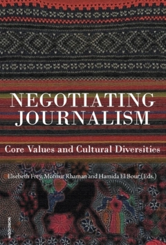 Negotiating journalism : core values and cultural deversities