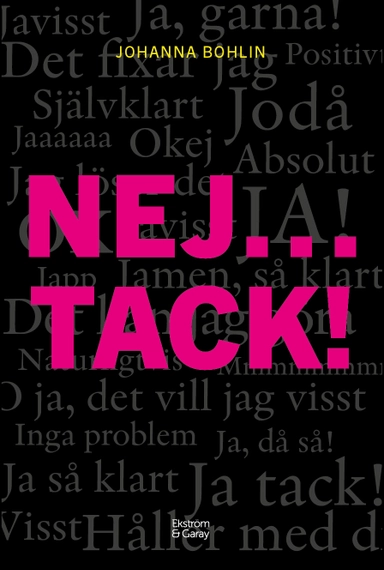 Nej...tack! : nu räcker det - sluta säga ja när magen säger nej; Johanna Bohlin; 2024