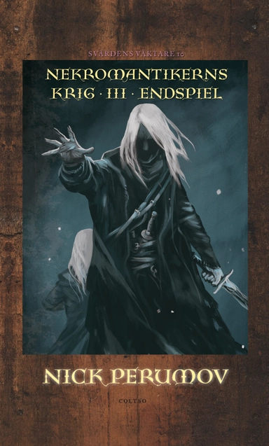 Nekromantikerns krig. D. 3, Endspiel; Nick Perumov; 2014