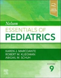 Nelson essentials of pediatrics; Karen J. Marcdante, Robert Kliegman, Abigail M. Schuh; 2023