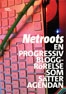 Netroots : en progressiv bloggrörelse som sätter agendan; Johan Ulvenlöv; 2010