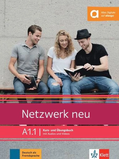 Netzwerk neu A1.1 / Kurs- und Übungsbuch/Audios; Stefanie Dengler, Tanja Mayr-Sieber, Paul Rusch, Helen Schmitz; 2019