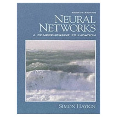 Neural networks : a comprehensive foundation; Simon S. Haykin; 1999