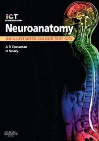 Neuroanatomy : an illustrated colour text; Alan R. Crossman; 2010
