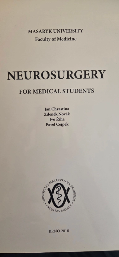 Neurosurgery for medical students; Jan Chrastina et al; 2010