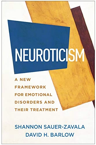 Neuroticism : a new framework for emotional disorders and their treatment