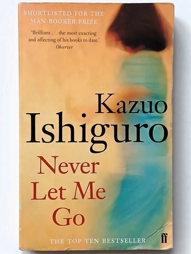 Never let me go; Kazuo Ishiguro; 2005