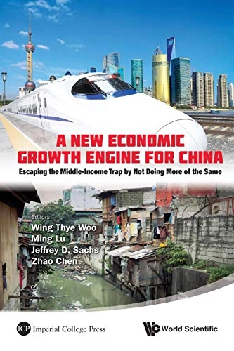 New Economic Growth Engine For China, A: Escaping The Middle-income Trap By Not Doing More Of The Same