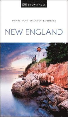 New England : [inspire / plan / discover / experience]; Patricia Harris, David Lyon, Eleanor Berman, Tom Bross, Patricia Brooks, Helga Loveseed, Pierre Home-Douglas; 2019