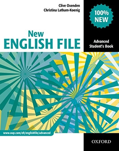 New English File: Advanced: Student's Book; Clive Oxenden, Christina Latham-Koenig; 2010