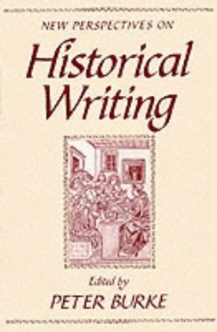 New perspectives on historical writing; Peter Burke; 1992
