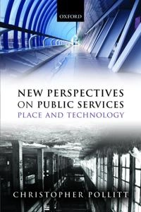 New Perspectives on Public Services: Place and Technology [Elektronisk resurs]