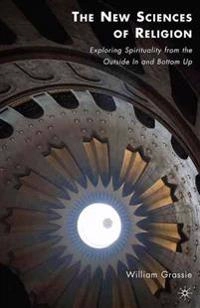 New Sciences of Religion; W Grassie, William Grassie; 2011