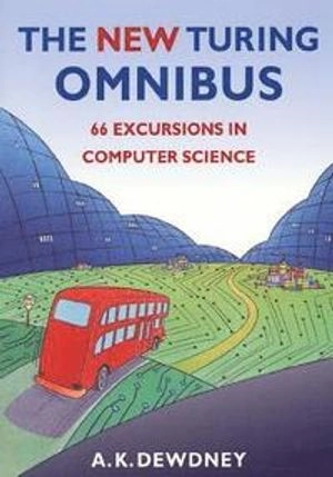 New Turing Omnibus; A K Dewdney, A K Dewdney, A K Dewdney; 2003