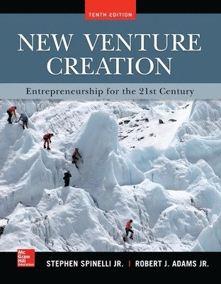 New venture creation : entrepreneurship for the 21st century; Stephen Spinelli, Robert J. Adams; 2016