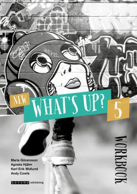 New What's Up? 5 Workbook; Maria Göransson, Agneta Hjälm, Karl-Erik Widlund, Andy Cowle; 2019