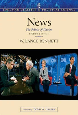 News : the politics of illusion; W. Lance Bennett; 2008