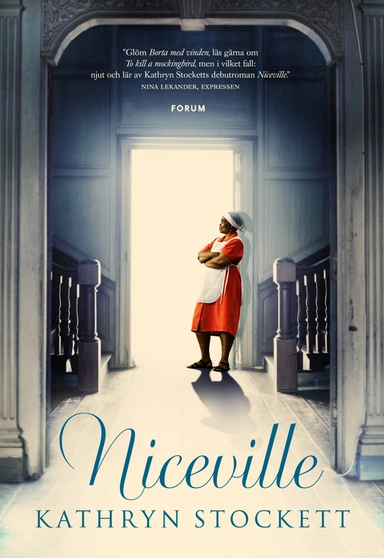 Niceville; Kathryn Stockett; 2010