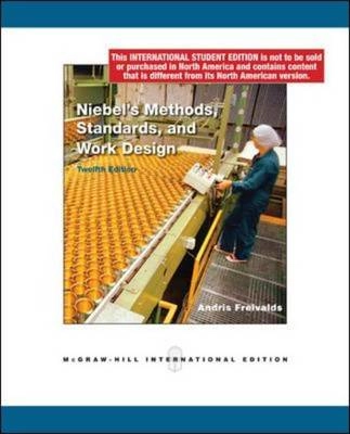 Niebel's Methods, standards, and work design; Andris Freivalds; 2009