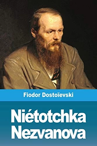 Niétotchka Nezvanova : roman; Fjodor Dostojevskij; 2019