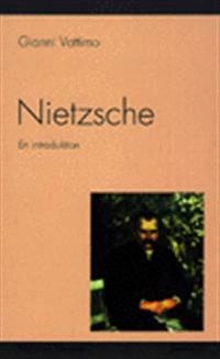 Nietzsche : en introduktion; Gianni Vattimo; 1997