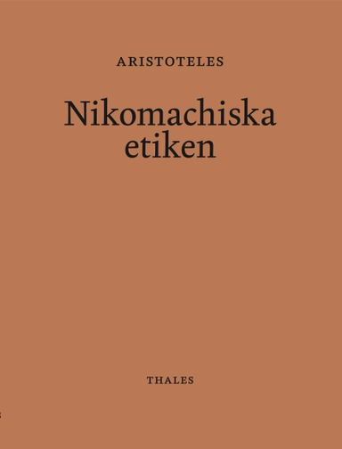 Nikomachiska etiken; 384-322 f.Kr. Aristoteles; 2023