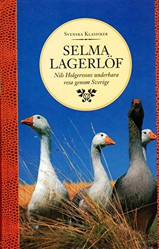 Nils Holgerssons underbara resa genom Sverige; Selma Lagerlöf; 1996