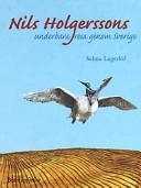 Nils Holgerssons underbara resa genom Sverige; Selma Lagerlöf; 2002