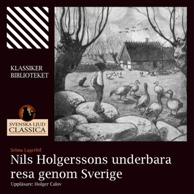 Nils Holgerssons underbara resa genom Sverige; Selma Lagerlöf; 2015