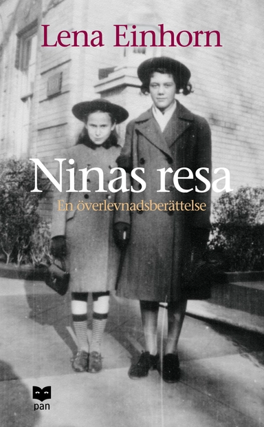 Ninas resa : en överlevnadsberättelse; Lena Einhorn; 2006