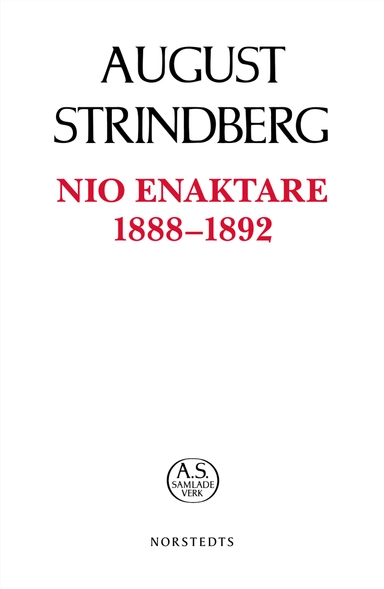 Nio enaktare 1888-1892; August Strindberg; 2019