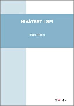 Nivåtest i sfi; Tatiana Rozkina; 2017