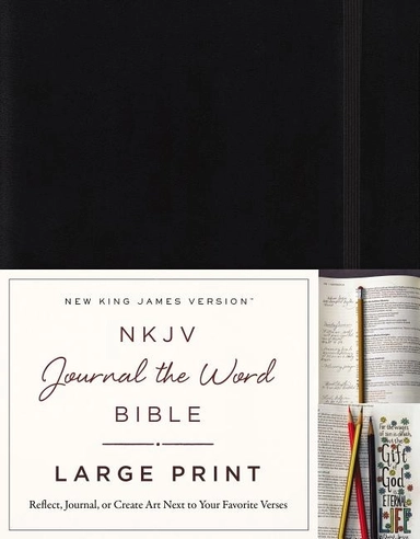 Nkjv, journal the word bible, large print, hardcover, black, red letter edi; Thomas Nelson; 2016