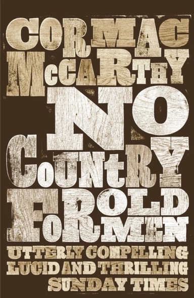 No Country for Old Men; Cormac McCarthy; 2010