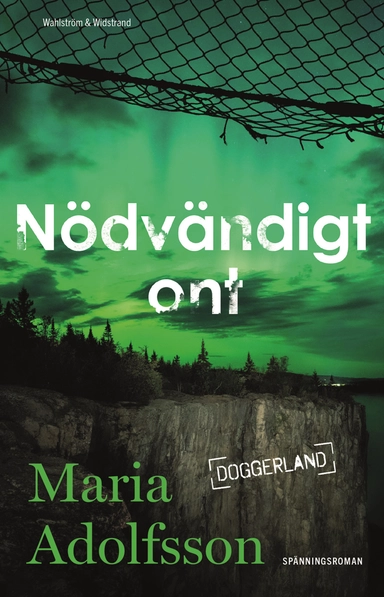 Nödvändigt ont; Maria Adolfsson; 2023
