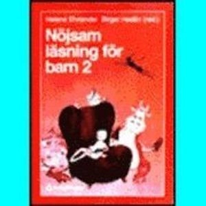 Nöjsam läsning för barn 2; H Ehriander, B Hedén; 1995