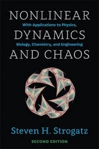 Nonlinear dynamics and chaos : with applications to physics, biology, chemistry, and engineering; Steven H. Strogatz; 2015