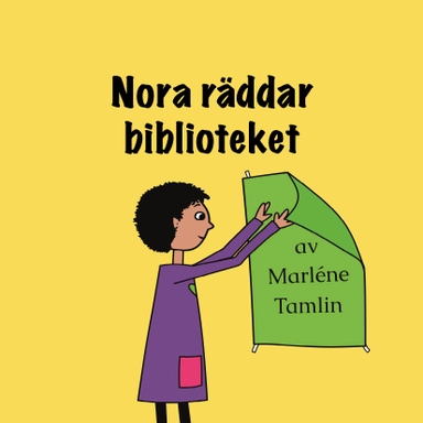 Nora räddar biblioteket; Marléne Tamlin; 2021