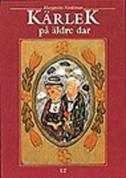 Nordeman, M/Kärlek på äldre dar; 1992