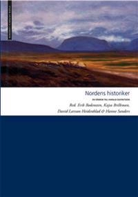 Nordens historiker; Erik Bodensten, Kajsa Brilkman, David Larsson, Hanne Sanders; 2018