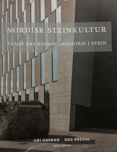 Nordisk steinkultur : tusen års bygningshistorie i stein